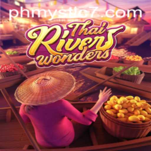 Introducing ThaiRiverWonders: A Gaming Experience with a Hint of PHMYSTIC